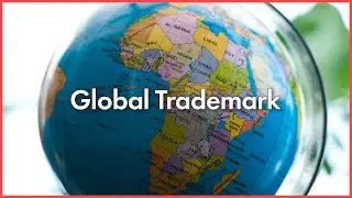 The Benefits of a Global Trademark