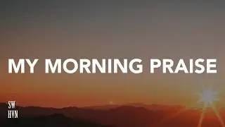 My Morning Praise (Slow) Acoustic Christian Meditation Music l Worship Piano Music