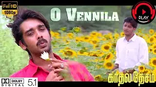 O Vennila  1080P HD  5 1 High Quality Audio Kadhal Desam Tamil Movie AR Rahman
