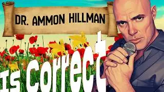 Tangled Webs; Dr. Ammon Hillman is Correct!