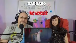 Garbage - No Horses Reaction