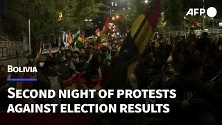 Hundreds of Bolivians hold second night of protests against election results | AFP