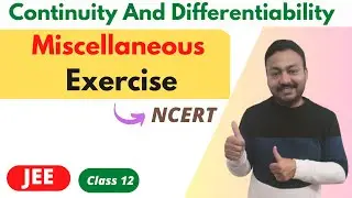 class 12 chapter 5 miscellaneous | continuity and differentiability class 12 miscellaneous exercise