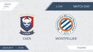 AFL19. France. Ligue 1. Day 3. Caen - Montpellier