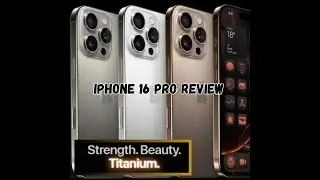 Introducing iPhone 16 Pro Review