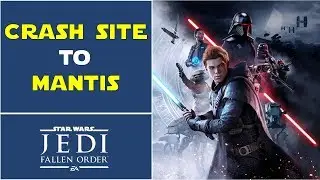 How to go from Crash Site To Mantis | Zeffo | Star Wars Jedi fallen Order