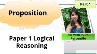 Proposition - Logical Reasoning | UGC NET paper1 | NTA UGC NET | Complete Logical Reasoning Part 1
