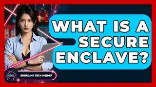 Что такое безопасный анклав? &mdash; Emerging Tech Insider