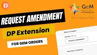 Amendment Request on GeM | DP Refixation| DP Performance Cum Extension | GeM Expected Delivery Date