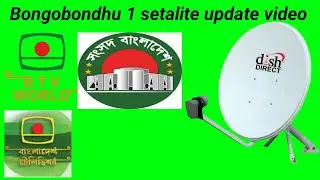 119.1e bongobondhu 1 setalite ku band 2 feet dish update video.