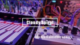 Buchla Kaleidoscope 15 / Cloudy Spiral (Buchla Easel Command, Chase Bliss Onward, Five12 Vector etc)