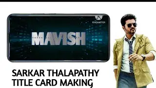 sarkar thalapathy title card making
