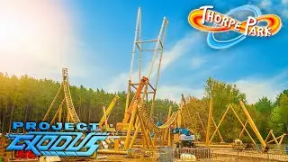 Project Exodus HUGE Construction! | THORPE PARK