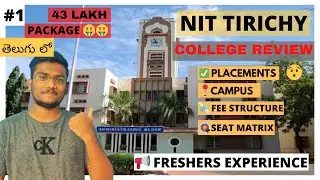 NIT Trichy | College Review| Campus Tour | Telugu | 95 LPA Package 🤯🤯| Ep. No.13| Sai Charan Malyala