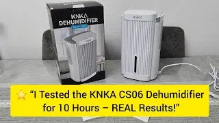 ⭐Я тестировал осушитель воздуха KNKA CS06 в течение 10 часов &mdash; РЕАЛЬНЫЕ результаты!&raquo; Действительн...