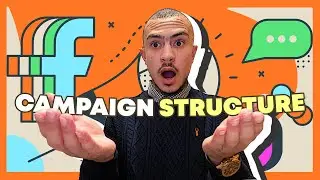 Facebook Ad Campaign Structure: How to MAX your results