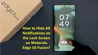 How to Hide All Notifications on the Lock Screen on Motorola Edge 50 Fusion?