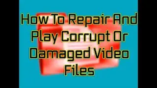 how to fix a corrupted video in your pc only for 62-bit 😜🔥