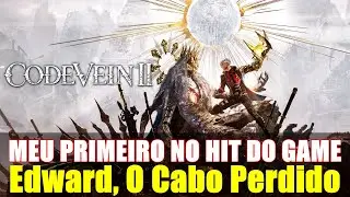 CODE VEIN 2 - Edward, o Cabo Perdido (NO HIT) - Gameplay PC