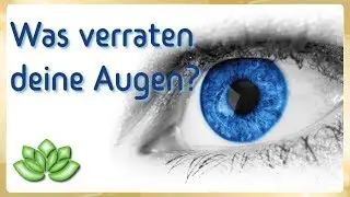 Was verr&auml;t deine Augenfarbe &uuml;ber dich?! Herkunft der Augenfarben