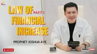 Law Of Financial Increase | Prophet Joshua Aye #propheticsermon