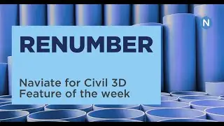 Renumber in Naviate Pipe - Naviate for Civil 3D feature of the week