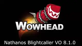 Nathanos Blightcaller - Voice Over 8.1.0