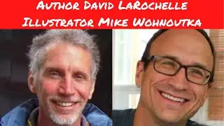 Successful School Visits | Author David LaRochelle and Illustrator Mike Wohnoutka
