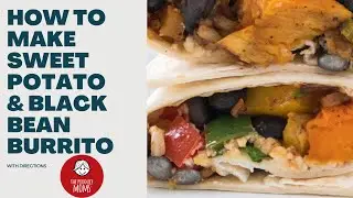 Sweet Potato and Black Bean Burrito Recipe