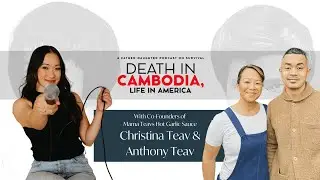 Mama Teav&rsquo;s Hot Garlic Sauce & Cambodian Identity: Building Legacy Through Flavor