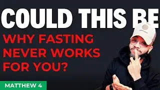 Struggling with Fasting? This Simple Mistake Is Holding You Back #matthew4