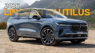 2026 Lincoln Nautilus - Hybrid, Luxury, Tech in One SUV