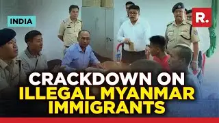 Crackdown on illegal Myanmar immigrants; Collection of biometrics begins | Detailed Ground Report
