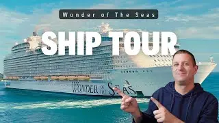 Тур на всем корабле Wonder of the Seas 2025
