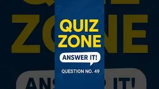 🎉 Quiz Zone Question #049 | Win Exciting Prizes! | #Shorts #currentaffairs #Facts #Giveaway