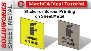 Sticker or Screen Printing on Sheet Metal Component In SolidWorks Sheet Metal