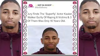 Kaalan Walker FOUND GUILTY Of R**ing 6 Victims & 3 Of Them Was Only 16 Years Old !!