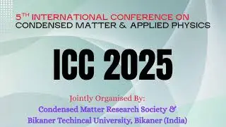 5th International Conference on Condensed Matter & Applied Physics || ICC 2025