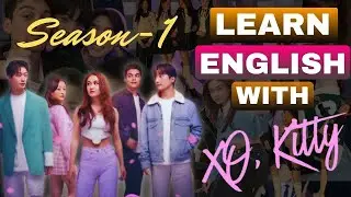 Learn English with Xo Kitty Movie Season 1 | English Speaking with Movie Practice | Tpoint English