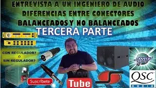 CONECTOR BALANCEADO O NO BALANCEADO ? UN INGENIERO DE AUDIO NOS EXPLICA TERCERA PARTE