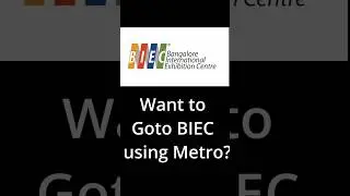 BIEC Bangalore International Exhibition Center using Metro