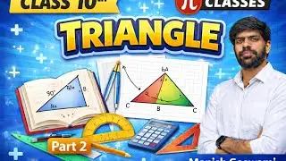 Triangles Class 10 CBSE | Part 2 | Criteria of Similarity | π Classes| By Manish Goswami Sir