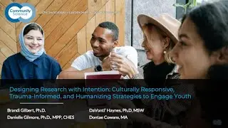 Designing Research with Intention: Trauma-Informed, and Humanizing Strategies to Engage Youth