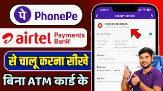 Airtel payment bank se phonepe kaise banaye | Phonepe me airtel payment bank kaise add kare