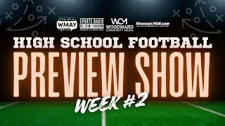 High School Football Preview Show: Week #2