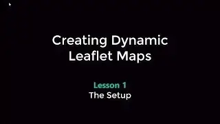 Leaflet Boot Camp 1: The Setup