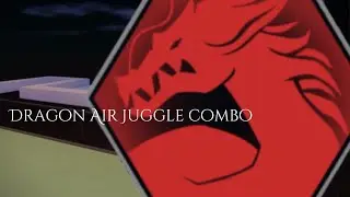 Dragon Air Juggle Combo | Unusual Force
