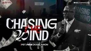 CHASING THE WIND / with PST. FEMI OKANLAWON & Testimony Gospel Choir