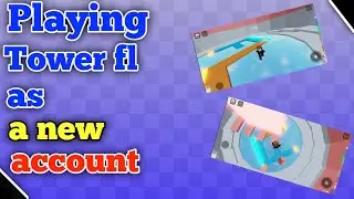 Playing Tower fl as a new account (Roblox)