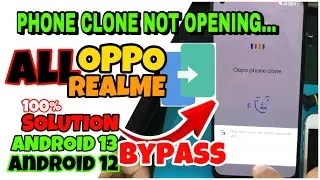 oppo and realme phone clone not opening solution for android 12 android 13